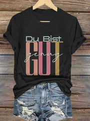 Frauen Du Bist Gut Genug Viral Meme Deutsche Bestätigung T-Shirt
