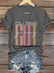 Frauen Du Bist Gut Genug Viral Meme Deutsche Bestätigung T-Shirt
