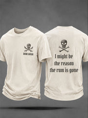 Herren-Fun-Piratenrum-Lässiges Unisex-T-Shirt mit dem Spruch „Ich könnte der Grund sein, dass der Rum weg ist“