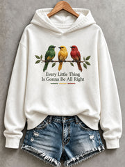 Damen-Kapuzenpullover „Every Little Thing Is Gonna Be All Right“
