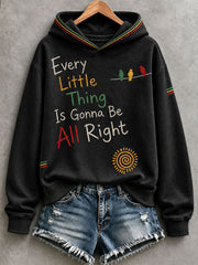 Frauen Jede kleine Sache wird in Ordnung sein Hoodie