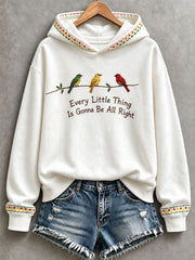 Damen-Kapuzenpullover „Every Little Thing Is Gonna Be All Right“