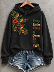 Damen-Kapuzenpullover „Every Little Thing Is Gonna Be All Right“