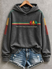 Damen-Kapuzenpullover „Every Little Thing Is Gonna Be All Right“