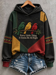 Damen-Kapuzenpullover „Every Little Thing Is Gonna Be All Right“