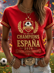 Damen-T-Shirt „We Are The Champions 2026“ mit Aufdruck – Feierliches Geschenk für spanische Fußballfans – Lässiges Freizeit-T-Shirt