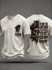 Männer "Ich bin nicht der Kapitän, den Sie wollten, ich bin der Sturm, den Sie verdient haben" T-Shirts