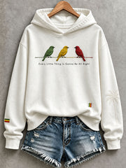 Damen-Kapuzenpullover „Every Little Thing Is Gonna Be All Right“