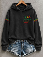 Frauen Jede kleine Sache wird in Ordnung sein Hoodie