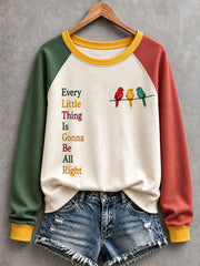 Damen-Sweatshirt mit dem Aufdruck „Every Little Thing Is Gonna Be All Right“